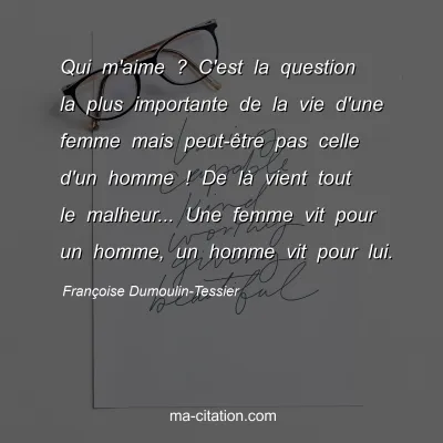 Citation Françoise Dumoulin-Tessier bien : Aimer, c'est désirer le bien de  l'autre, c'est le respecter