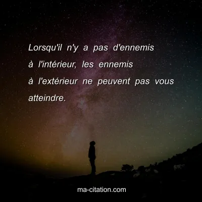 Lorsqu'il n'y a pas d'ennemis Ã  l'intÃ©rieur, les ennemis Ã  l'extÃ©rieur ne peuvent pas vous atteindre.